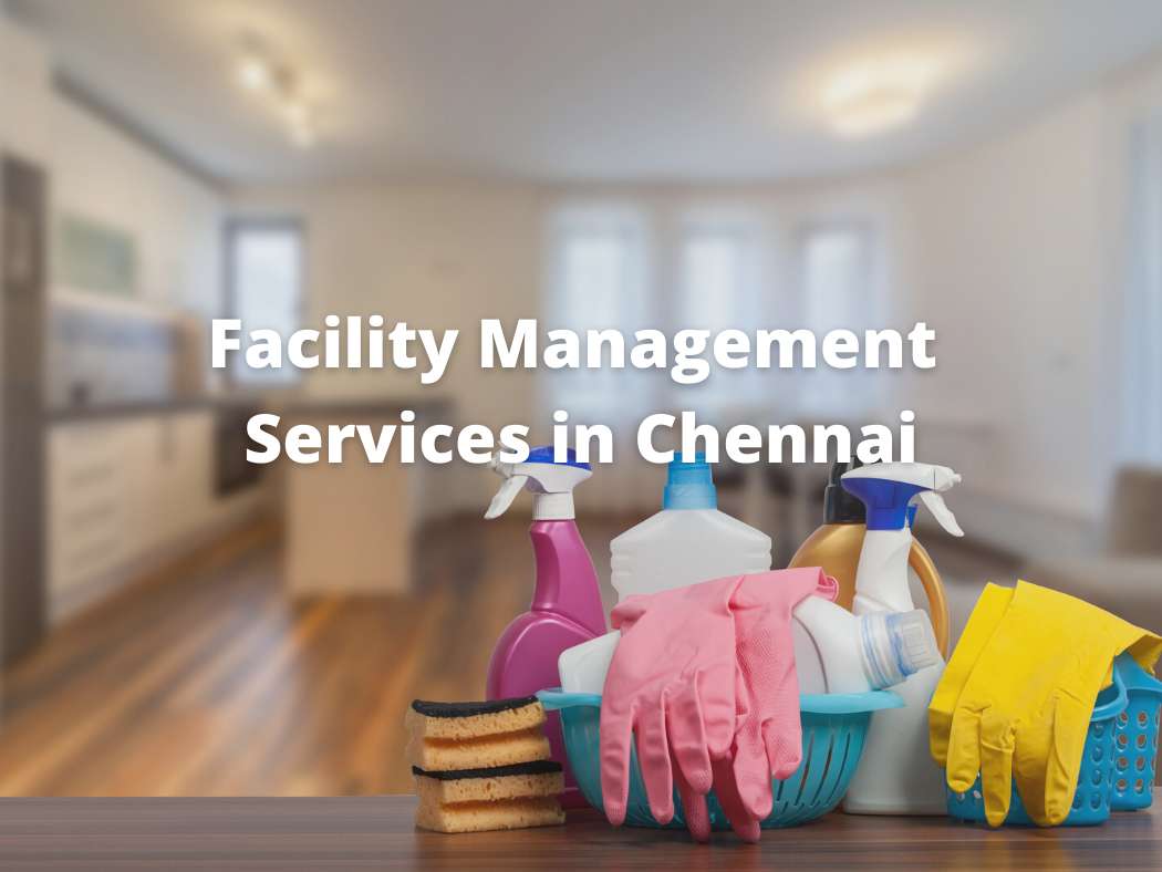 best-facility-management-services-in-chennai